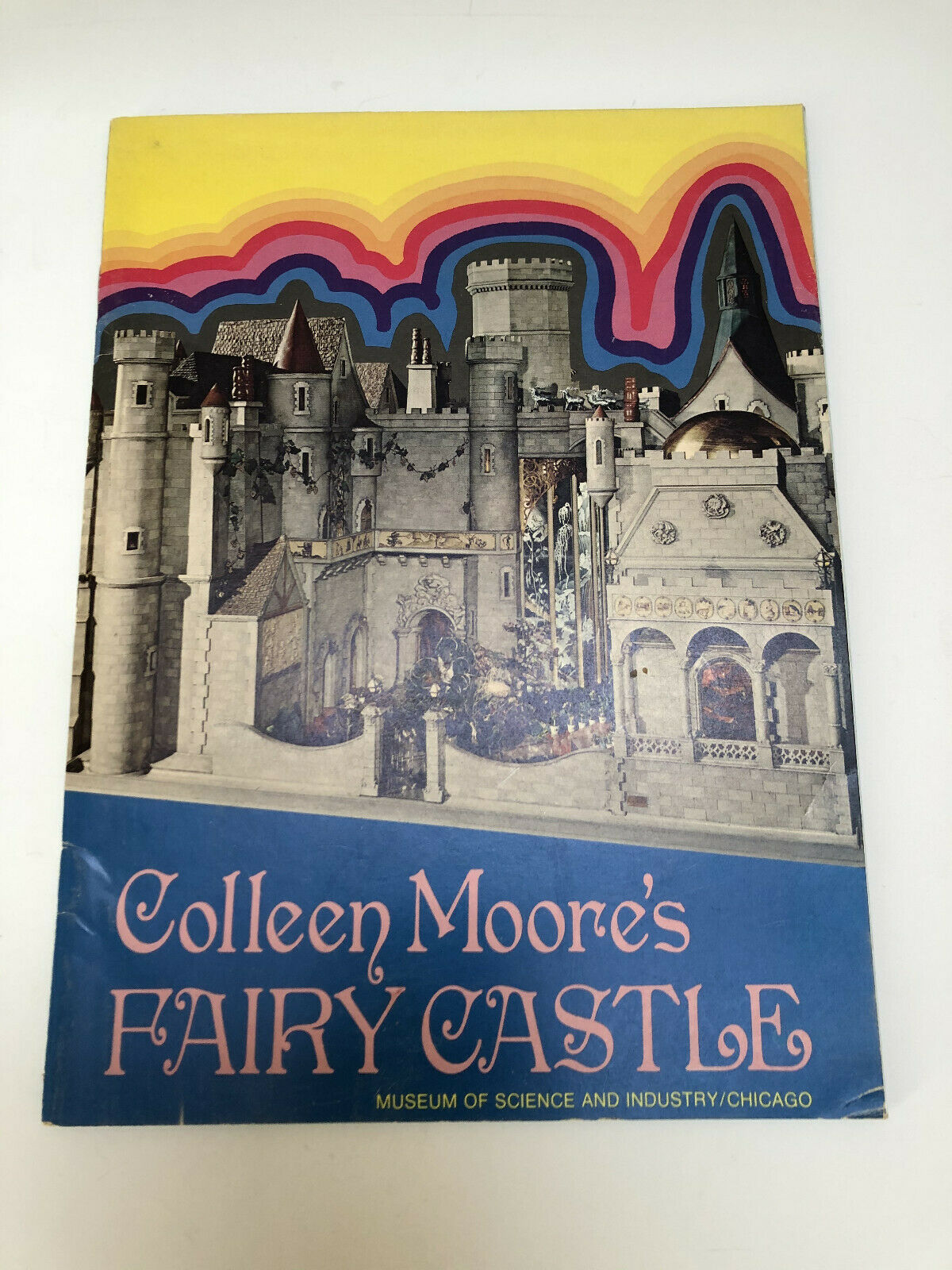 Colleen Moore's Fairy Castle Brochure Miniatures From Chicago Museum