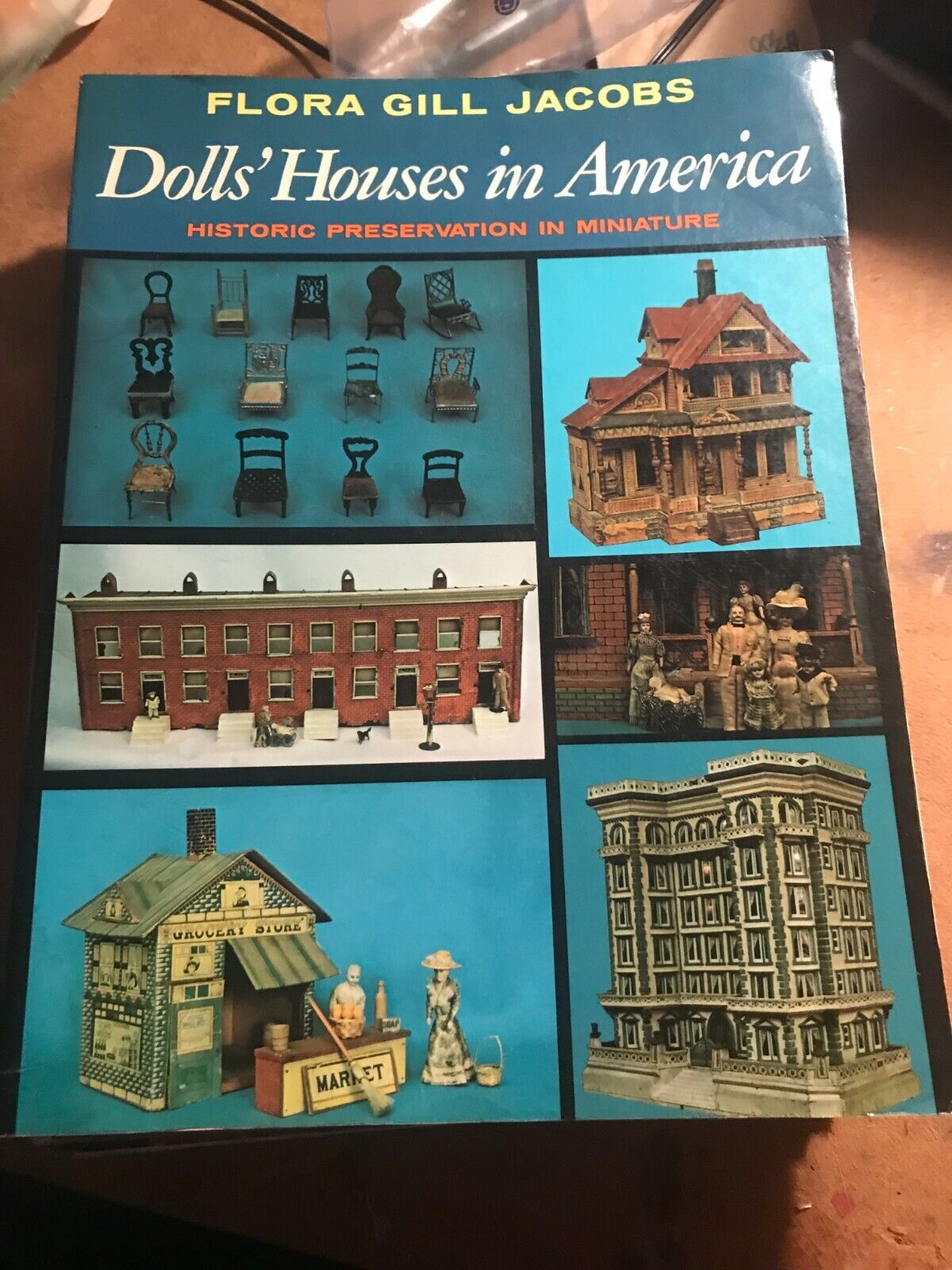 Dolls' Houses In America, Historic Preservation In Miniature - Flora Gill Jacobs